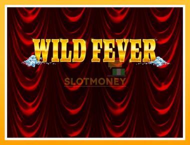 Máquina de jogos Wild Fever - jogar por dinheiro