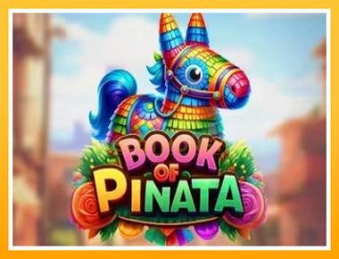 Máquina de jogos Book of Pinata - jogar por dinheiro