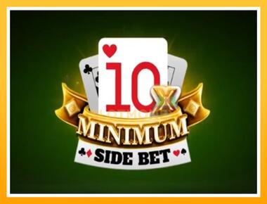 Máquina de jogos 10x Minimum Side Bet - jogar por dinheiro