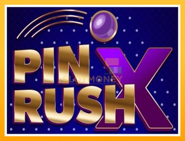 Máquina de jogos Pin Rush X - jogar por dinheiro