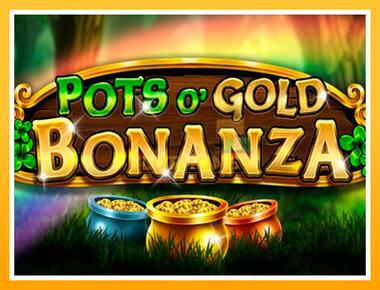 Máquina de jogos Pots O Gold Bonanza - jogar por dinheiro