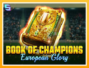 Máquina de jogos Book of Champions - European Glory - jogar por dinheiro