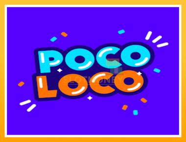 Máquina de jogos Poco Loco - jogar por dinheiro