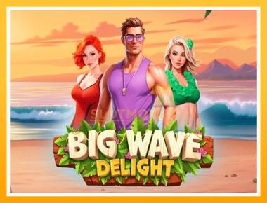 Máquina de jogos Big Wave Delight - jogar por dinheiro