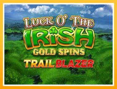 Máquina de jogos Luck O The Irish Gold Spins Trail Blazer - jogar por dinheiro