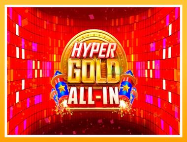 Máquina de jogos Hyper Gold All-In - jogar por dinheiro