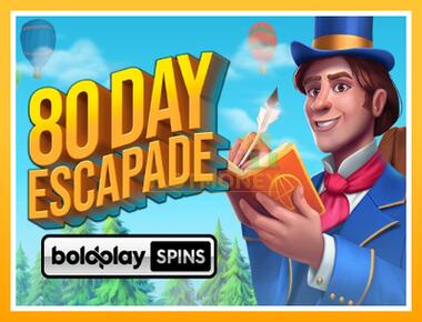 Máquina de jogos 80 Day Escapade - jogar por dinheiro