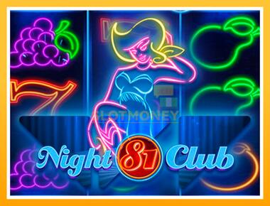 Máquina de jogos Night Club 81 - jogar por dinheiro