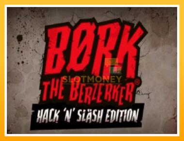 Máquina de jogos Bork The Berzerker - jogar por dinheiro