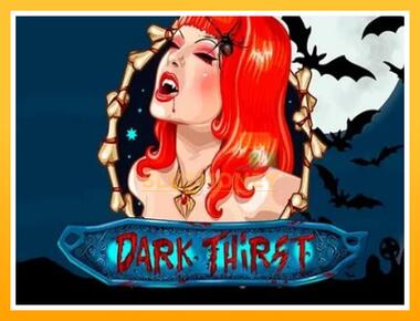 Máquina de jogos Dark Thirst - jogar por dinheiro